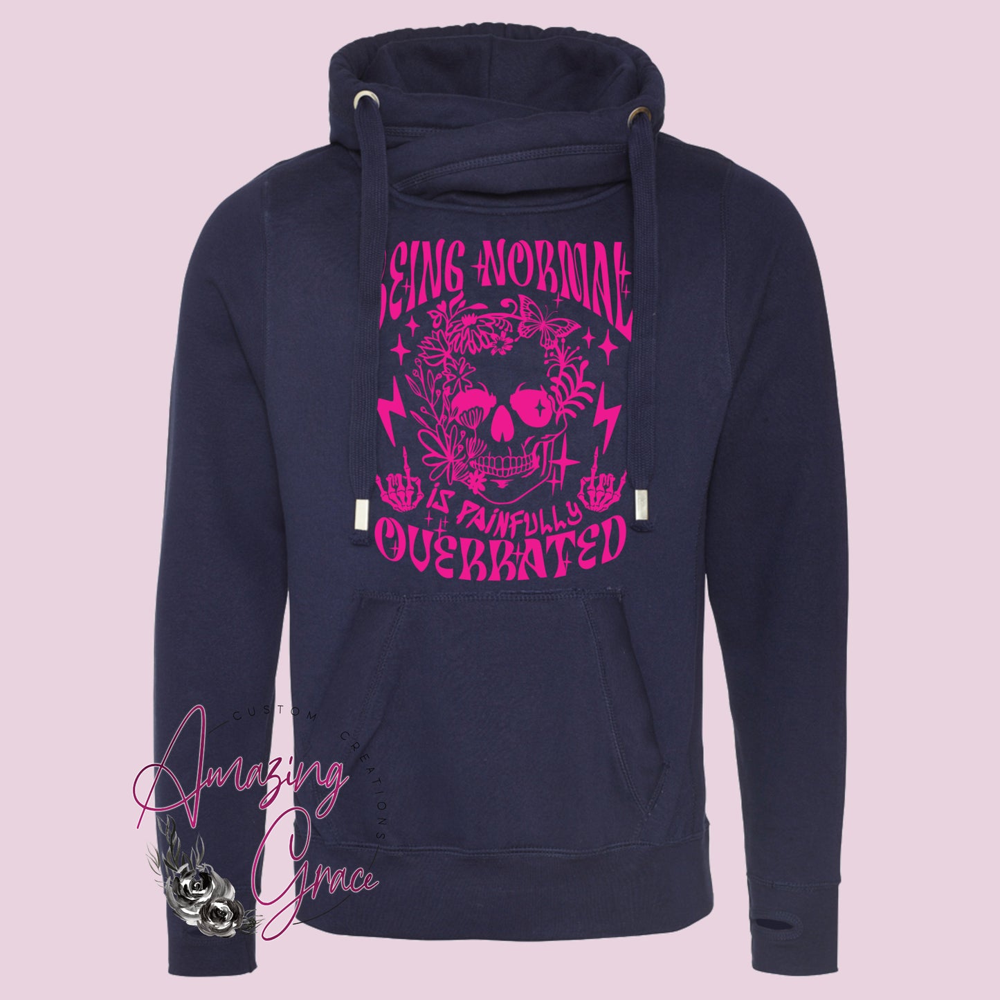 Copy of Chunky neck Hoody BEING NORMAL IS PAINFULLY OVER RATED
