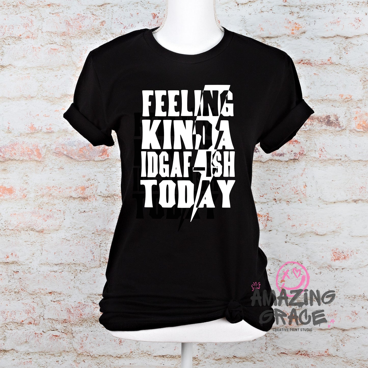 Unisex Tee- Feeling kinda IDGAF today