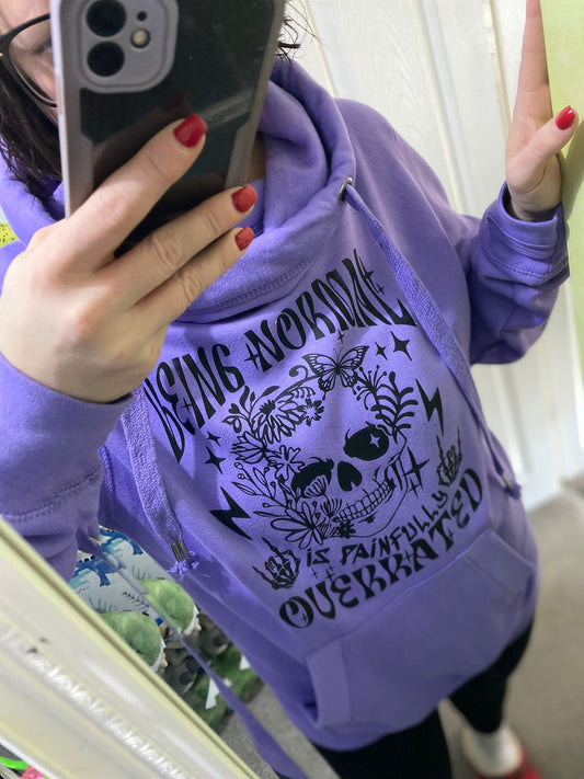 BEING NORMAL IS PAINFULLY OVER RATED Chunky neck Hoody