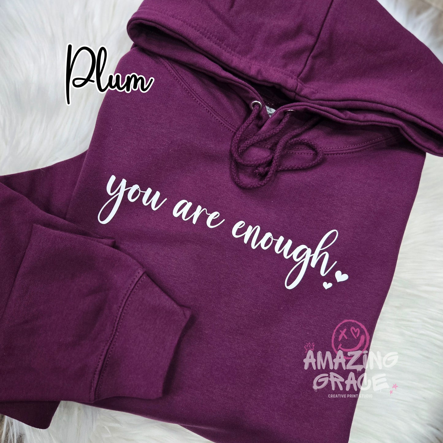 Dear person behind me 'you are enough’ custom print positivity hoodie