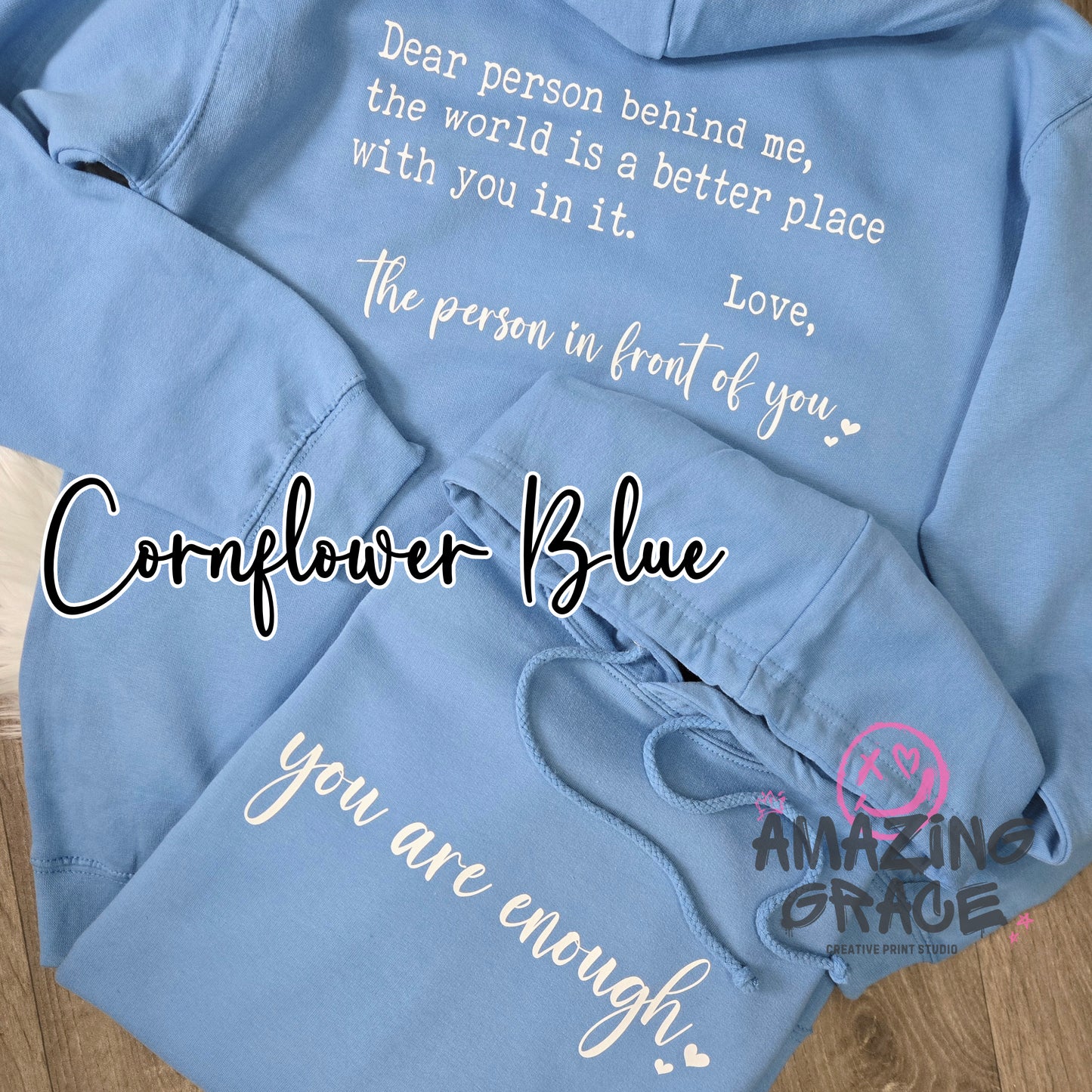 Dear person behind me 'you are enough’ custom print positivity hoodie