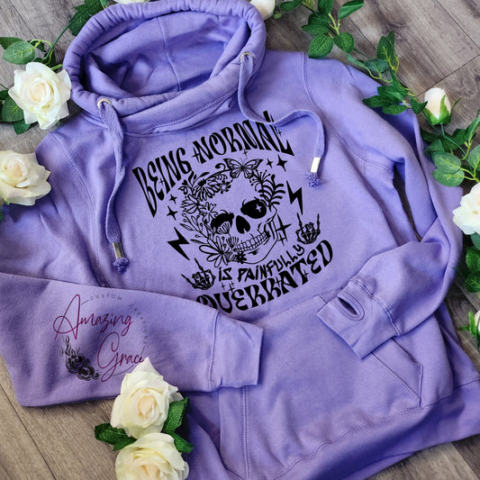 Copy of Chunky neck Hoody BEING NORMAL IS PAINFULLY OVER RATED