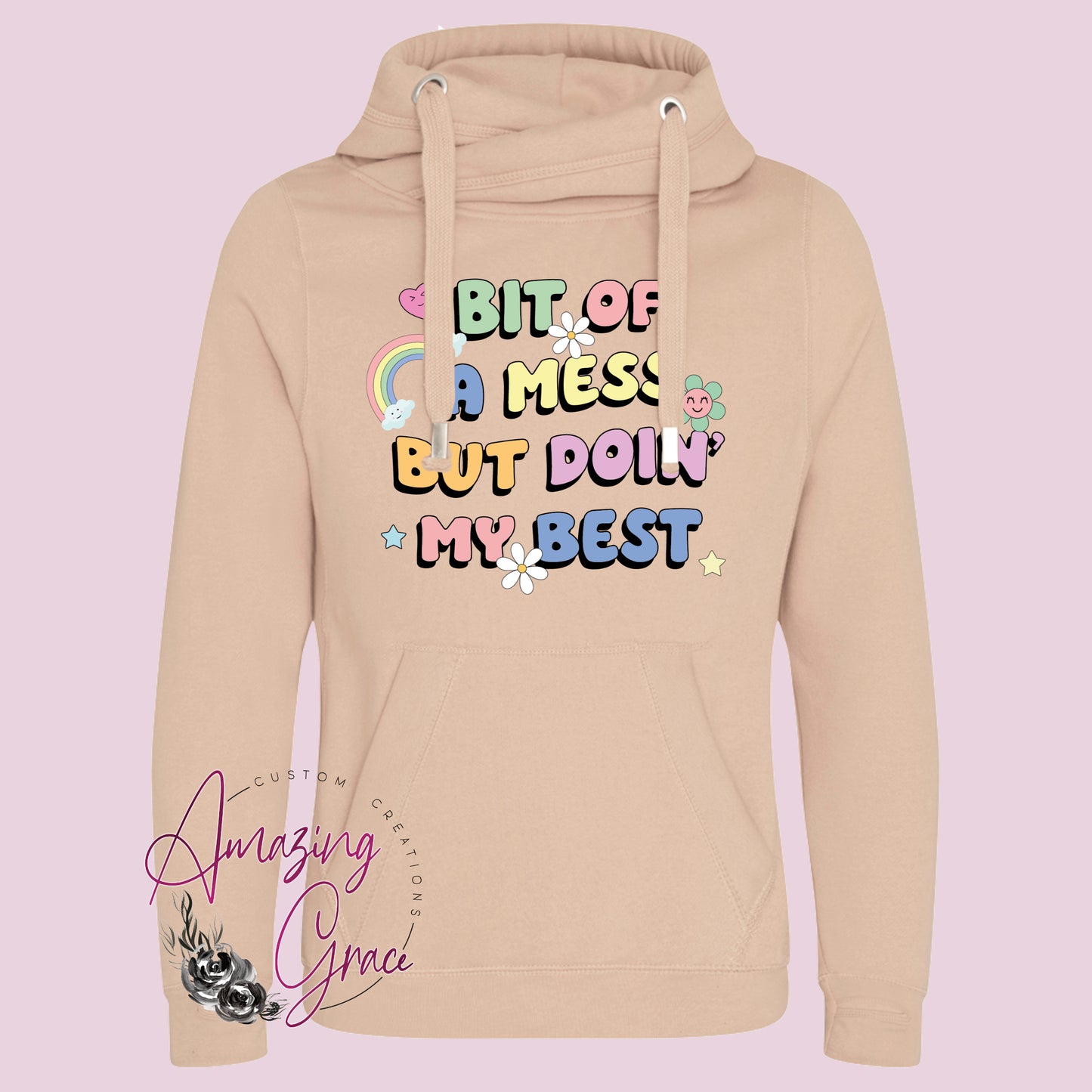 A BIT OF A MESS BUT DOING MY BEST Chunky neck Hoody