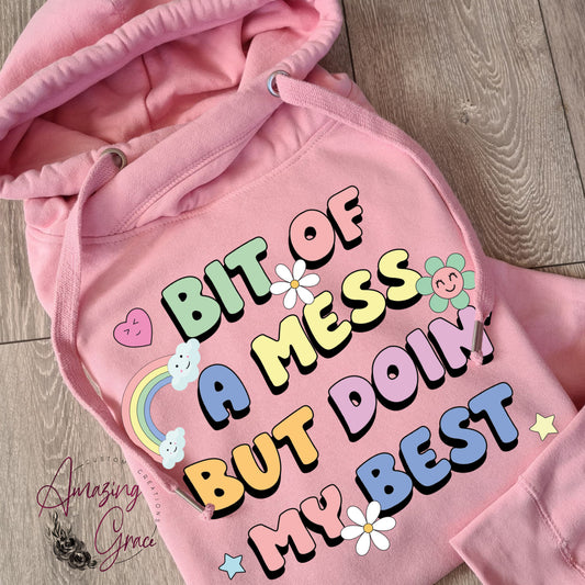 A BIT OF A MESS BUT DOING MY BEST Chunky neck Hoody