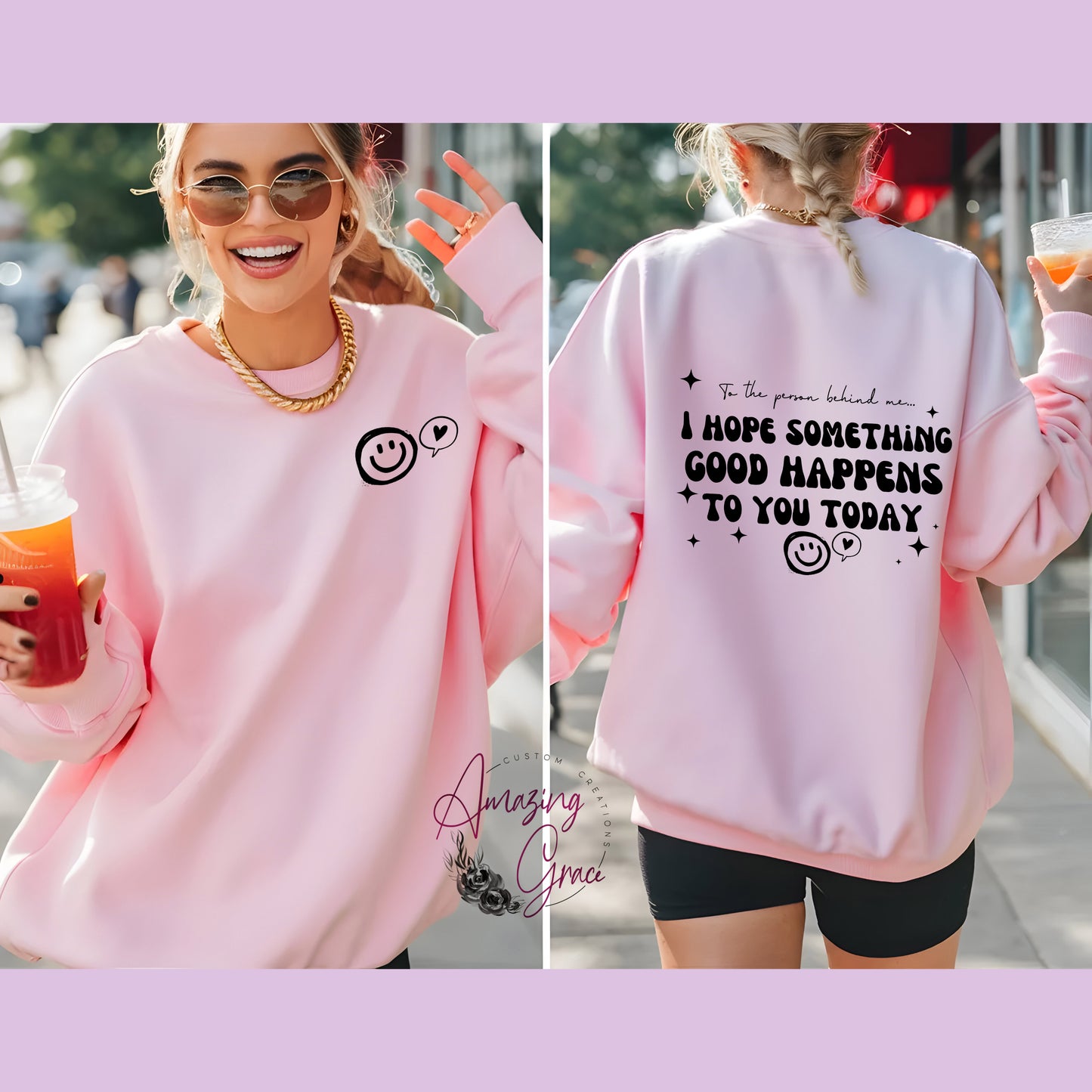 Dear person behind me 'I hope something good happens to you today’ custom print positivity hoodie/sweatshirt