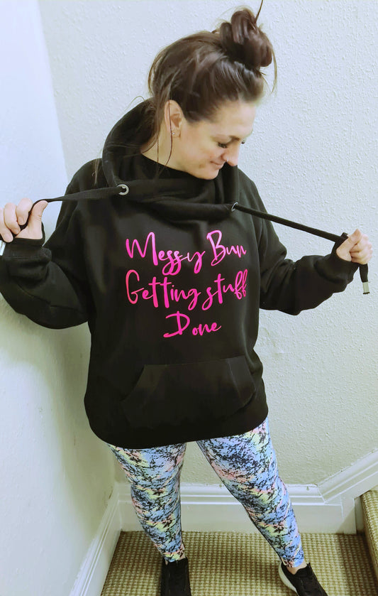 Chunky neck hoodie MESSY BUN GETTING STUFF DONE