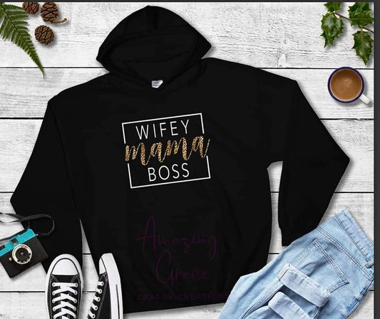 Hoodie WIFEY MAMA BOSS