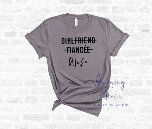 T-Shirt GIRLFRIEND FIANCEE WIFE