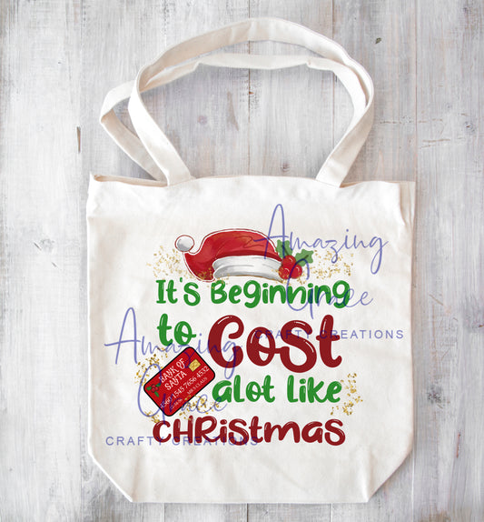 Christmas tote bag BEGINNING TO COST LIKE CHRISTMAS