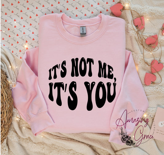 Anti Valentines Sweatshirt - its you
