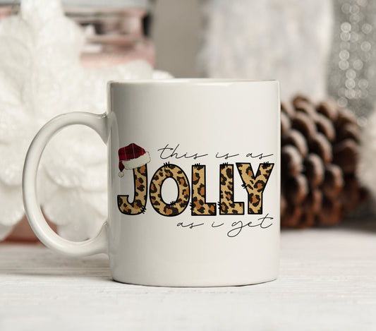 Christmas mug THIS IS AS JOLLY AS I GET